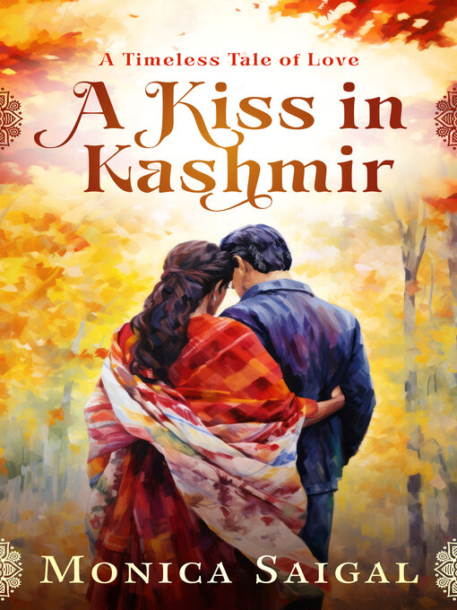 Title details for A Kiss in Kashmir by Monica Saigal - Available